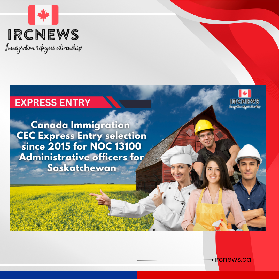 Canada Immigration CEC Express Entry selection since 2015 for NOC 13100 Administrative officers for Saskatchewan