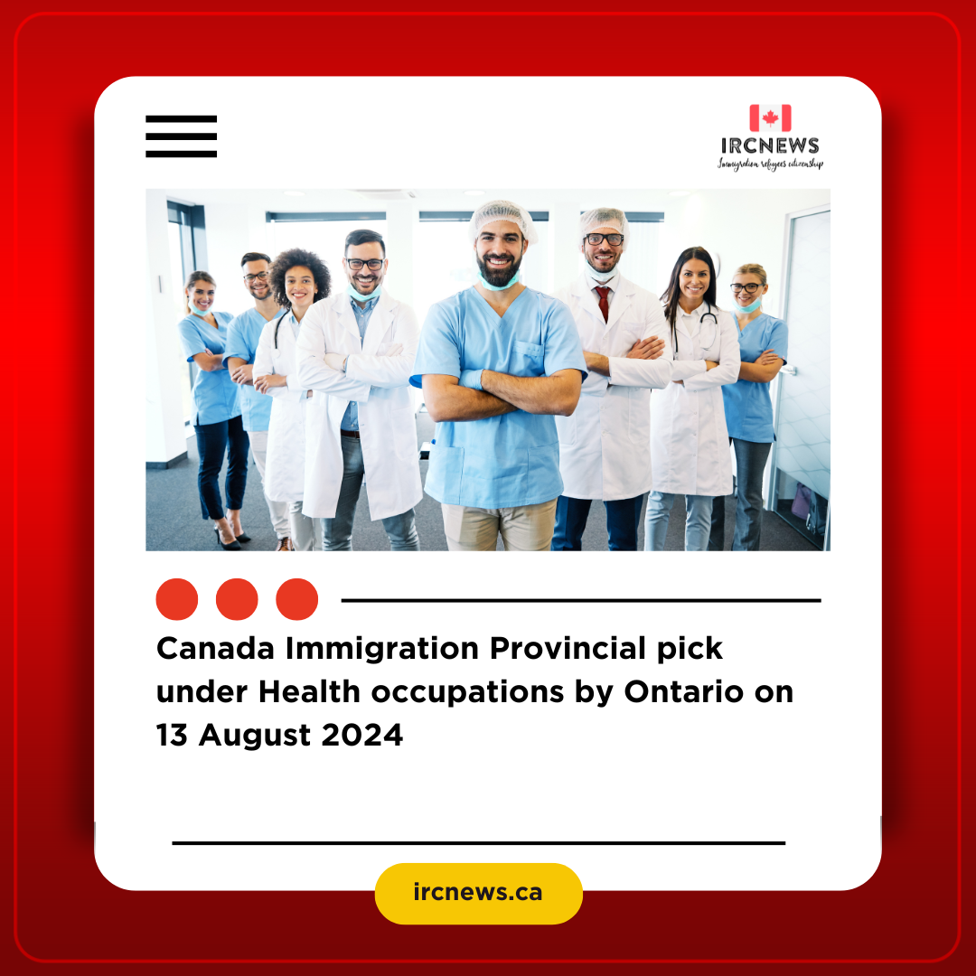 Canada Immigration Provincial pick under Health occupations by Ontario on 13 August 2024