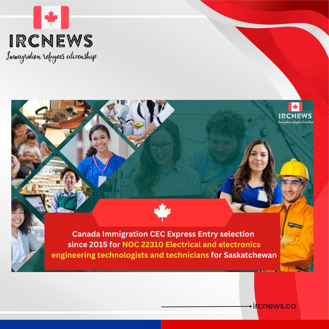 Canada Immigration CEC Express Entry selection since 2015 for NOC 22310 Electrical and electronics engineering technologists and technicians for Saskatchewan