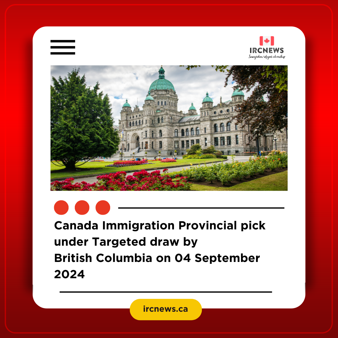 Canada Immigration Provincial pick under Targeted draw by British Columbia on 04 September 2024