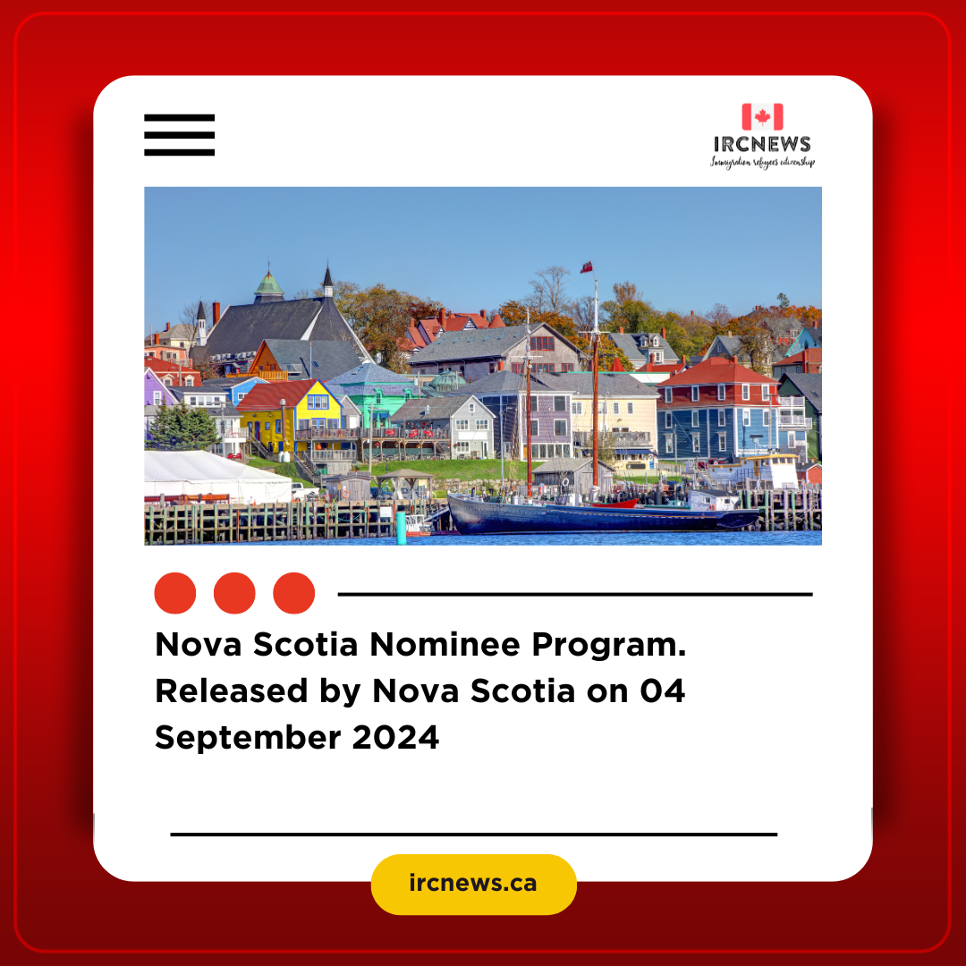 Nova Scotia Nominee Program. Released by Nova Scotia on 04 September 2024