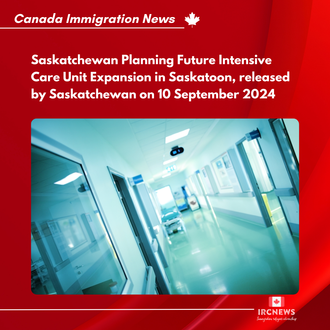 Saskatchewan Planning Future Intensive Care Unit Expansion in Saskatoon, released by Saskatchewan on 10 September 2024