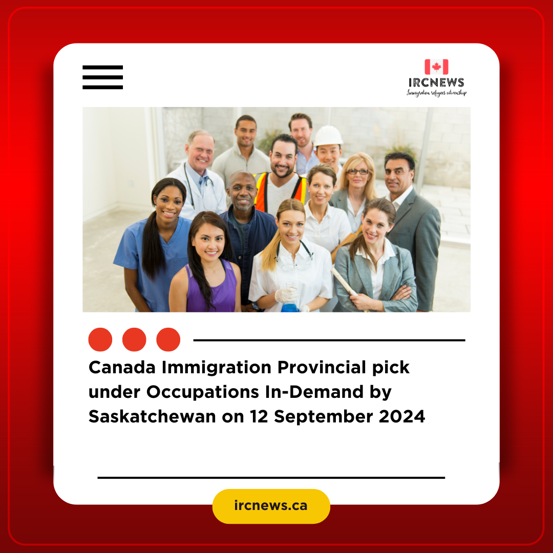 Canada Immigration Provincial pick under Occupations In-Demand by Saskatchewan on 12 September 2024
