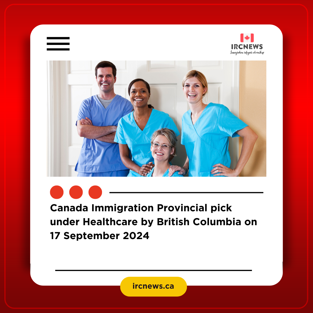 Canada Immigration Provincial pick under Healthcare by British Columbia on 17 September 2024