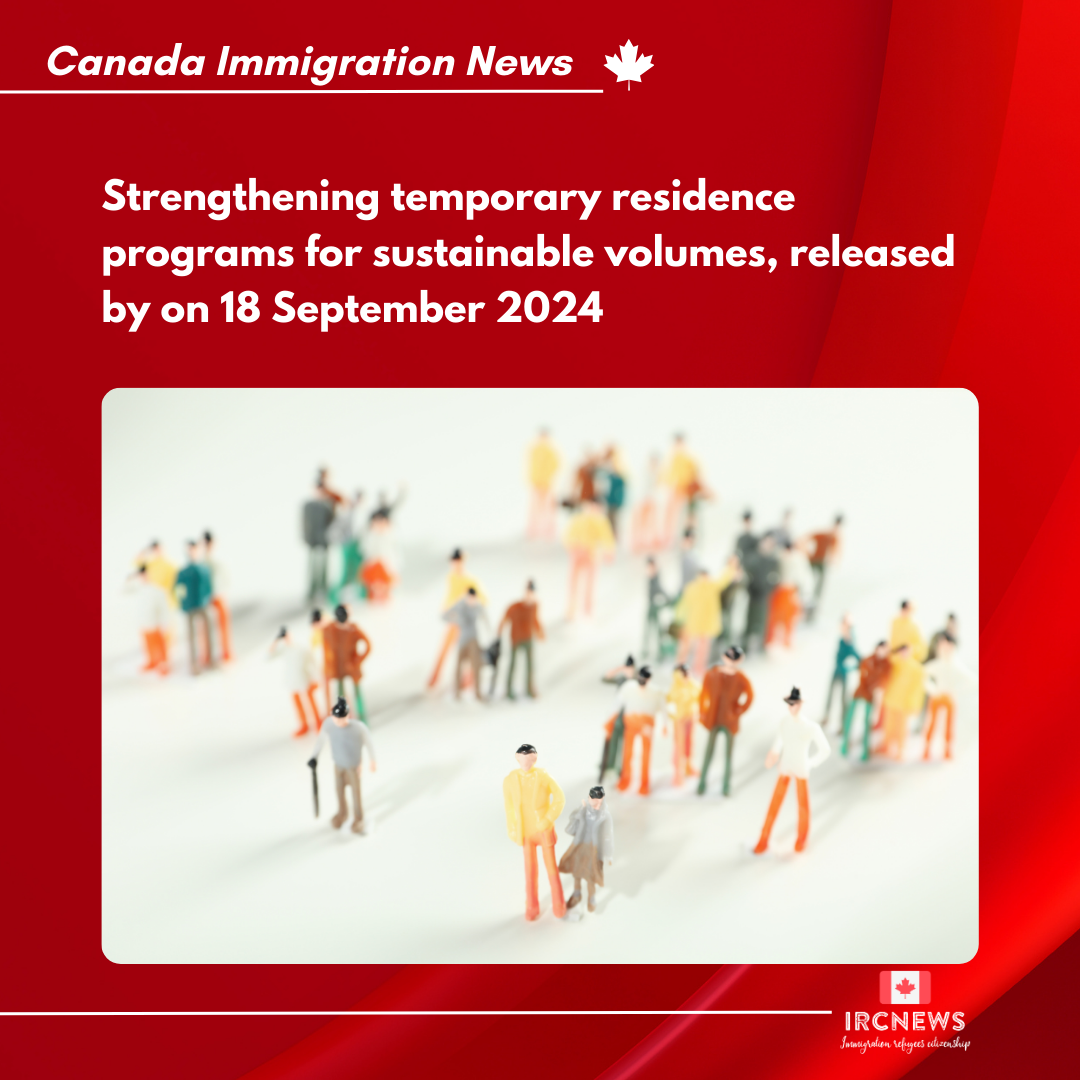 Strengthening temporary residence programs for sustainable volumes, released by on 18 September 2024