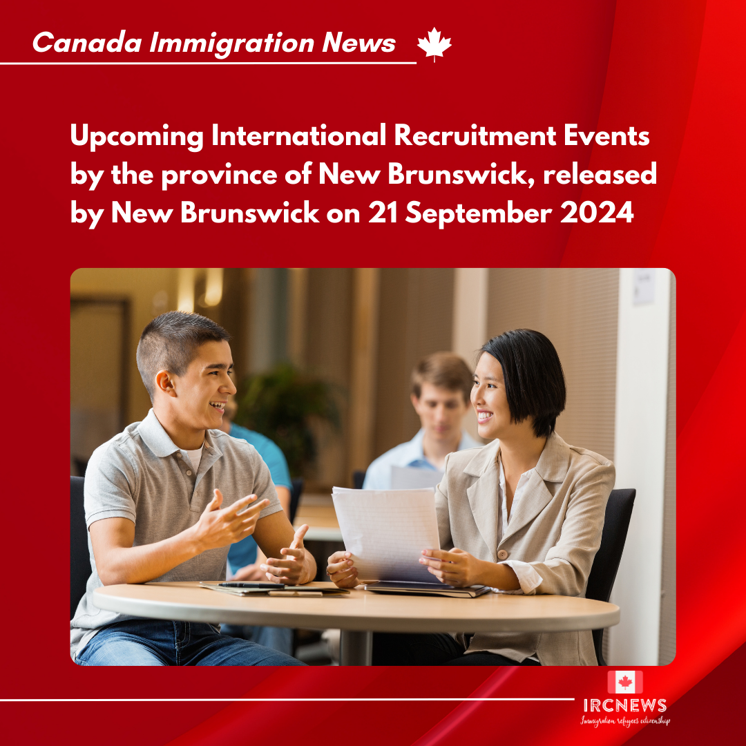 Upcoming International Recruitment Events by the province of New Brunswick, released by New Brunswick on 21 September 2024