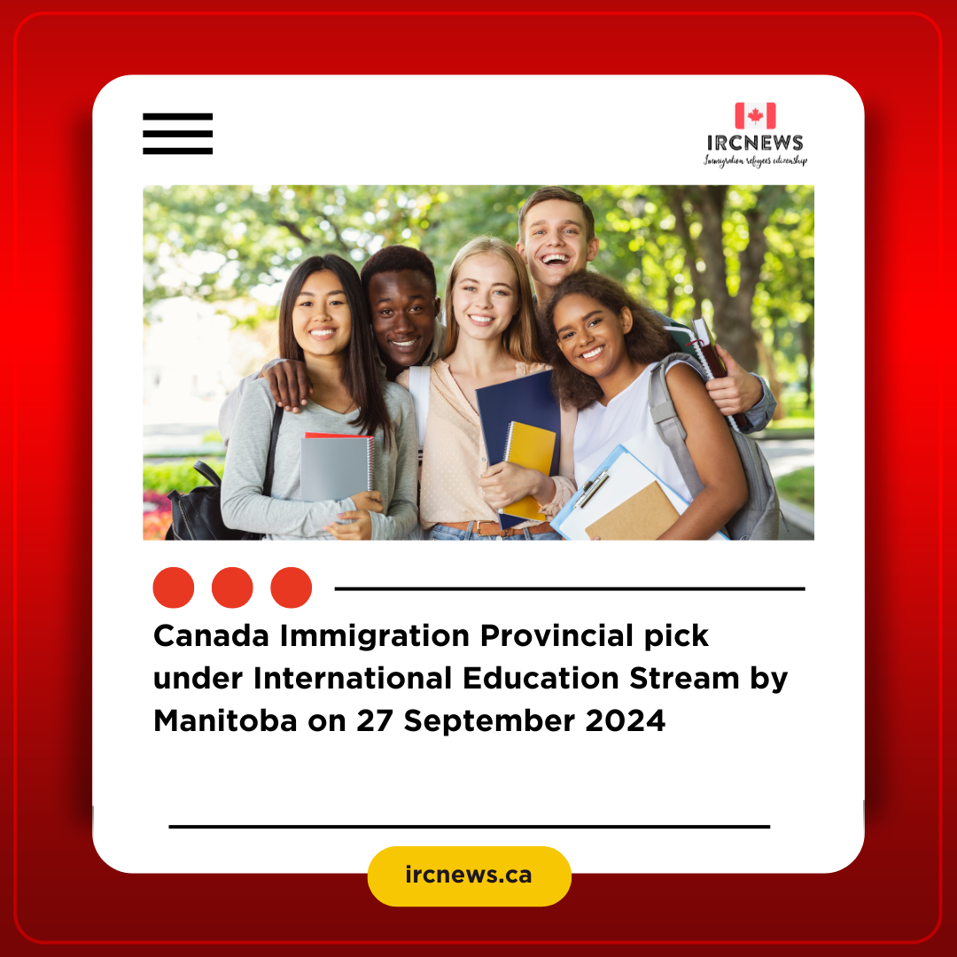 Canada Immigration Provincial pick under International Education Stream by Manitoba on 27 September 2024