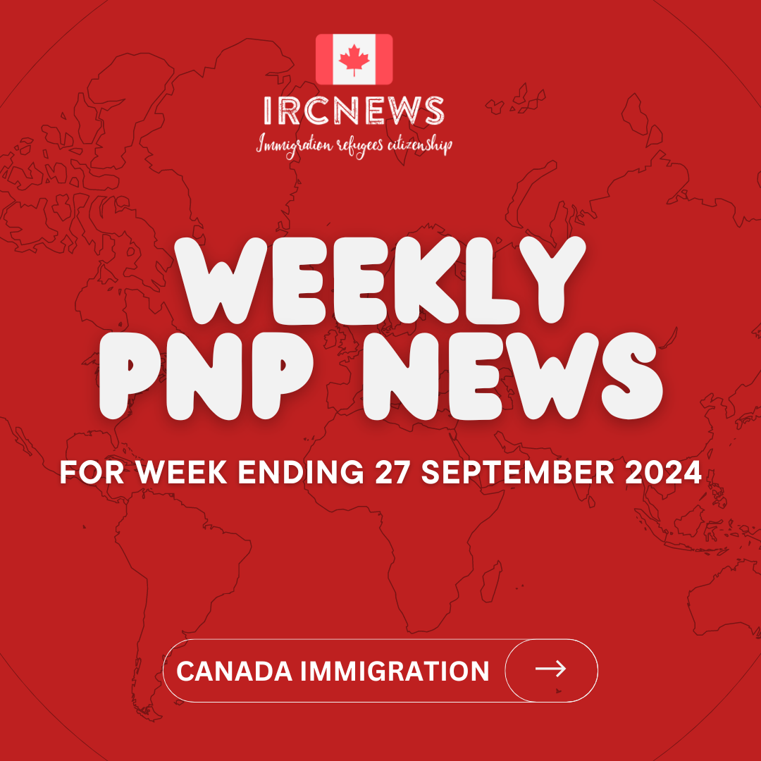 Canada Immigration Weekly PNP selection Summary for week ending 27 September 2024