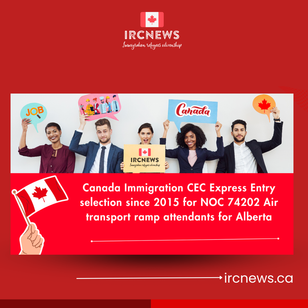 Canada Immigration CEC Express Entry selection since 2015 for NOC 74202 Air transport ramp attendants for Alberta