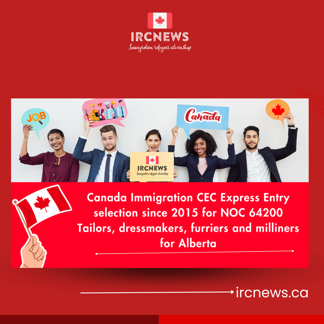 Canada Immigration CEC Express Entry selection since 2015 for NOC 64200 Tailors, dressmakers, furriers and milliners for Alberta